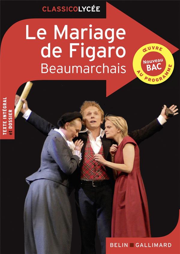 LE MARIAGE DE FIGARO, DE BEAUMARCHAIS - BEAUMARCHAIS - BELIN