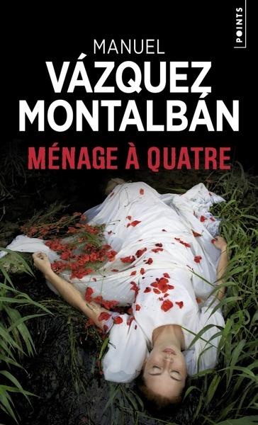 MENAGE A QUATRE - VAZQUEZ MONTALBAN - POINTS