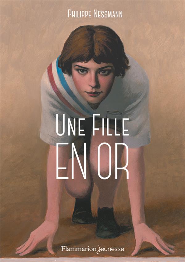 UNE FILLE EN OR - NESSMANN PHILIPPE - FLAMMARION