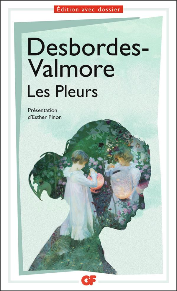 LES PLEURS - DESBORDES-VALMORE M. - FLAMMARION