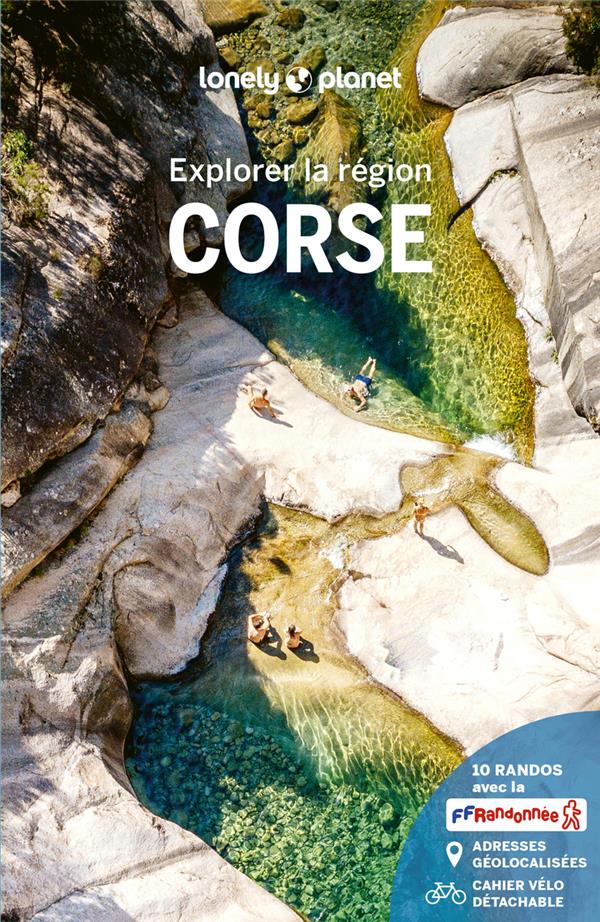 EXPLORER LA REGION : CORSE (12E EDITION) - LONELY PLANET - LONELY PLANET