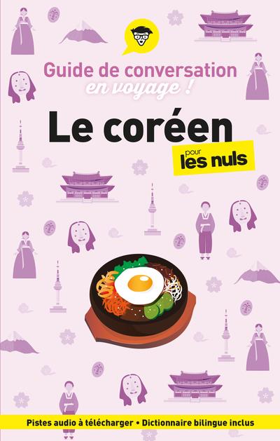 GUIDE DE CONVERSATION EN VOYAGE ! LE COREEN POUR LES NULS (3E EDITION) - GREPINET VINCENT - FIRST