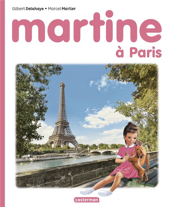 MARTINE A PARIS - DELAHAYE/MARLIER - CASTERMAN