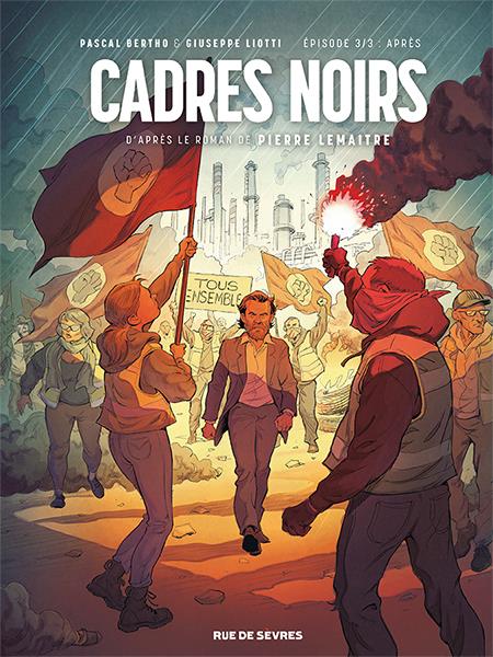 CADRES NOIRS TOME 3 : APRES - BERTHO/LIOTTI - RUE DE SEVRES
