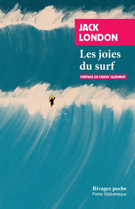 LA JOIE DU SURF - LONDON/QUEMENT - Rivages