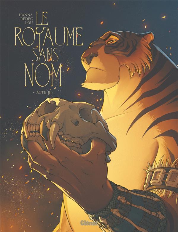 LE ROYAUME SANS NOM TOME 2 : ACTE II - HANNA/REDEC/LOU - GLENAT