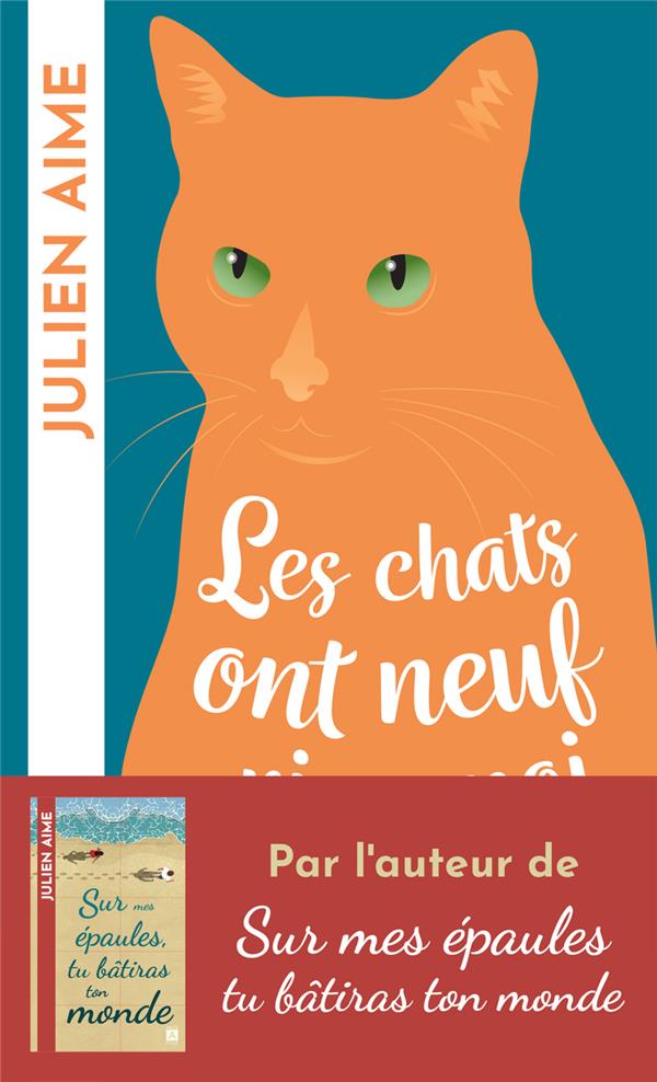 LES CHATS ONT NEUF VIES, MOI J'EN AURAI DEUX - AIME JULIEN - ARCHIPOCHE