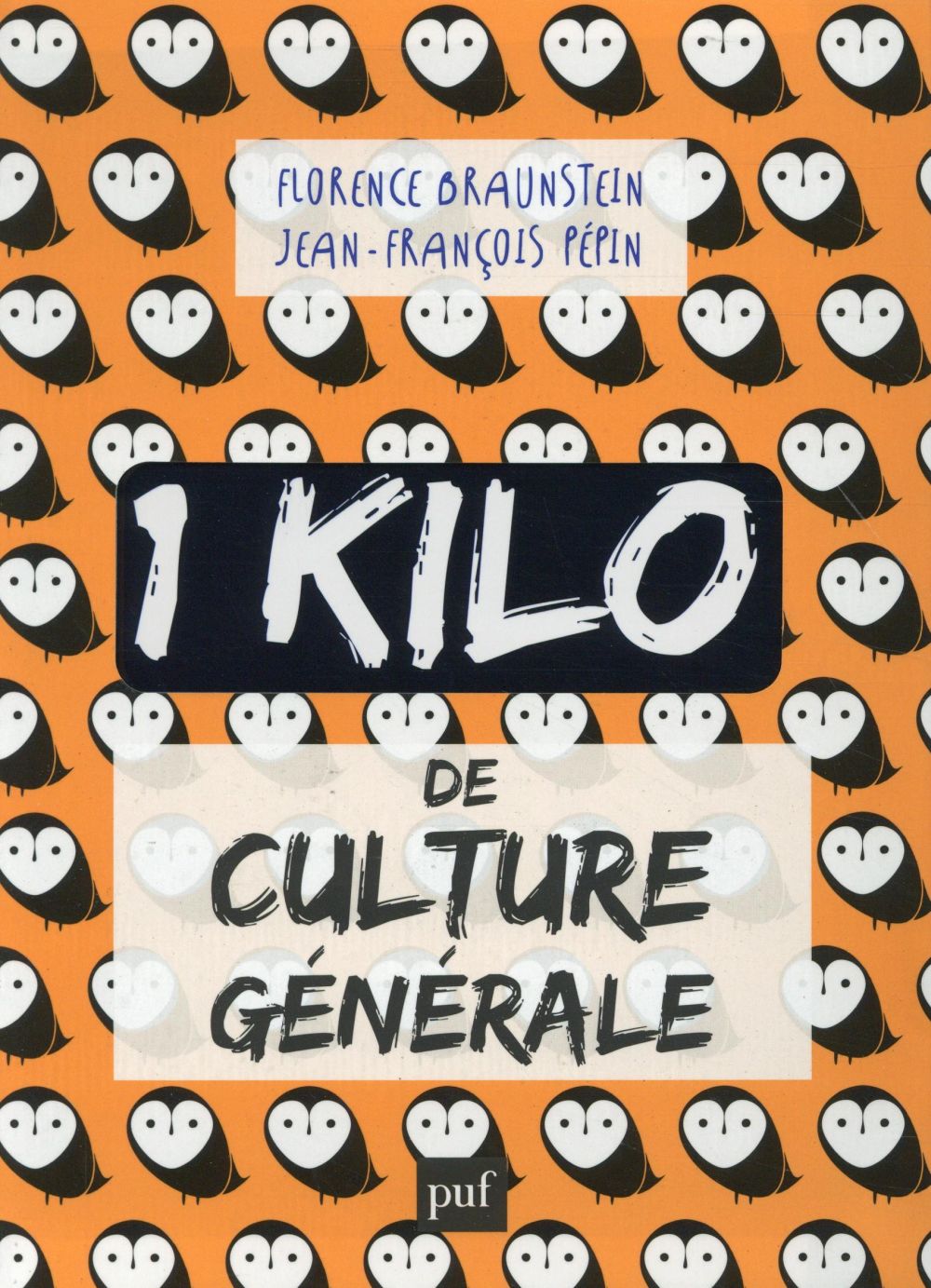 1 KILO DE CULTURE GENERALE  -  COLLECTOR - BRAUNSTEIN/PEPIN - PUF