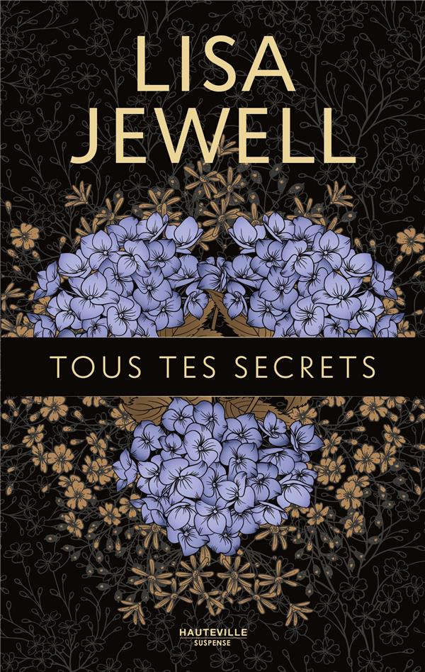 TOUS TES SECRETS - JEWELL LISA - HAUTEVILLE