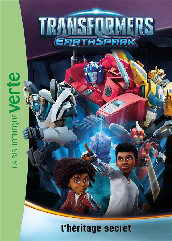 TRANSFORMERS - EARTHSPARK TOME 1 : L'HERITAGE SECRET - HASBRO - HACHETTE