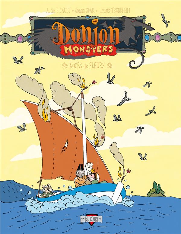 DONJON MONSTERS TOME 18 : NOCES DE FLEURS - PICAULT/TRONDHEIM - DELCOURT