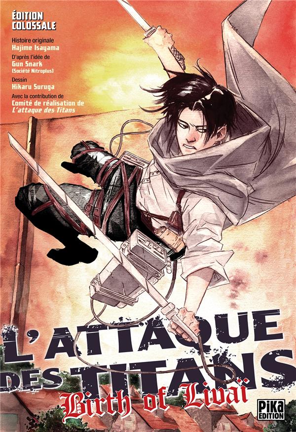 L'ATTAQUE DES TITANS - BIRTH OF LIVAI : INTEGRALE : ÉDITION COLOSSALE - SURUGA/SNARK/ISAYAMA - PIKA