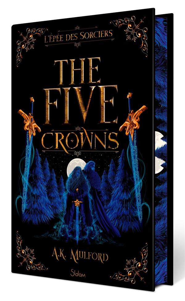 FIVE CROWNS - L'EPEE DES SORCIERS - LIVRE 2 (VERSION COLLECTOR) - MULFORD A. K. - SLALOM