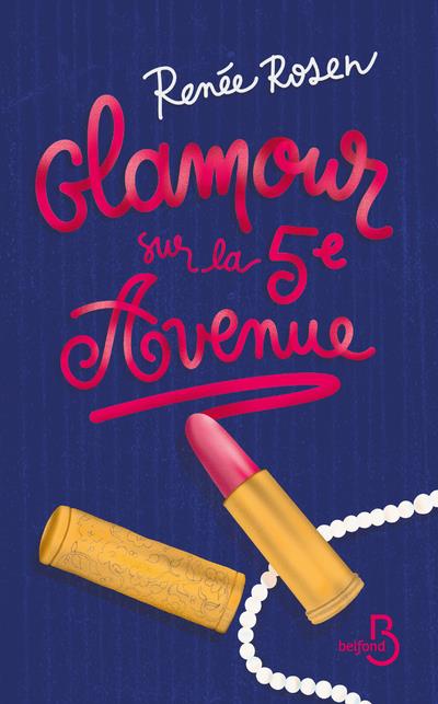 GLAMOUR SUR LA 5E AVENUE - ROSEN RENEE - BELFOND