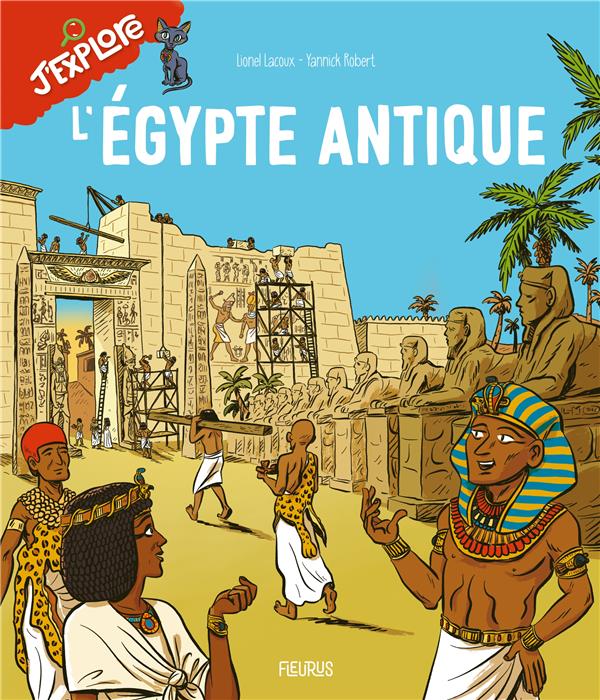 L'ÉGYPTE ANTIQUE - LACOUX/ROBERT - FLEURUS