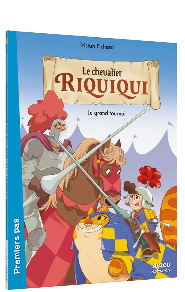 LE CHEVALIER RIQUIQUI TOME 2 : LE GRAND TOURNOI - PICHARD/NALDI - PHILIPPE AUZOU