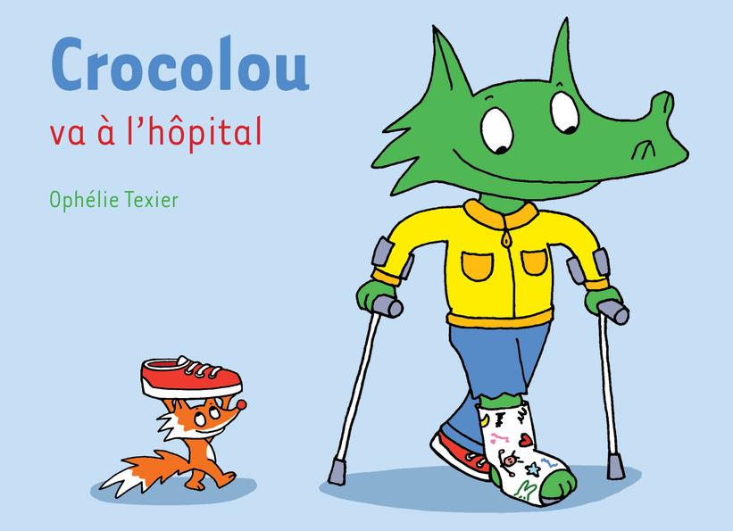 CROCOLOU VA A L'HOPITAL - TEXIER OPHELIE - ACTES SUD