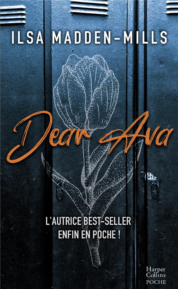 DEAR AVA - MADDEN-MILLS  ILSA - HARPERCOLLINS
