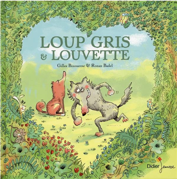 LOUP GRIS ET LOUVETTE - BIZOUERNE/BADEL - DIDIER