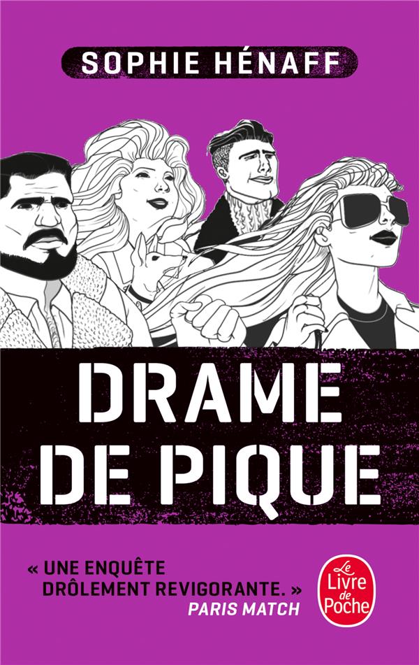 DRAME DE PIQUE - HENAFF SOPHIE - LGF/Livre de Poche DRAME DE PIQUE - HENAFF SOPHIE - LGF/Livre de Poche