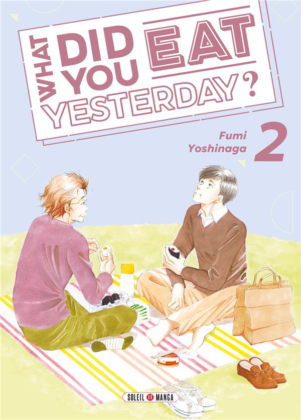 WHAT DID YOU EAT YESTERDAY ? TOME 2 - YOSHINAGA - Soleil Productions