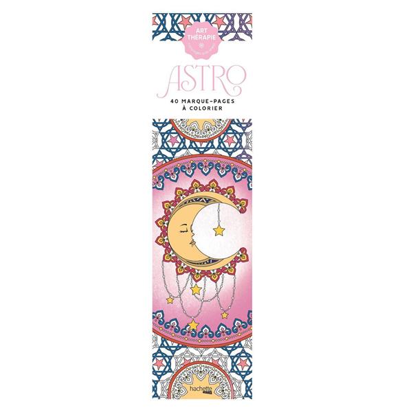 ART THERAPIE : ASTRO : 40 MARQUE-PAGES A COLORIER - NAYE KARINE - NC