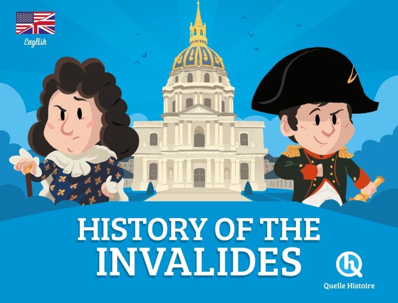 HISTORY OF THE INVALIDES - BREUIL-SALLES/FERRET - QUELLE HISTOIRE