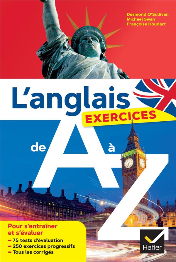 L'ANGLAIS DE A A Z : EXERCICES - O-SULLIVAN/HOUDART - HATIER SCOLAIRE