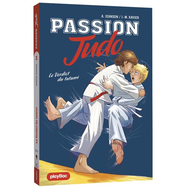 PASSION JUDO TOME 2 : LE VERDICT DU TATAMI - JEANSON/XAVIER - PRISMA