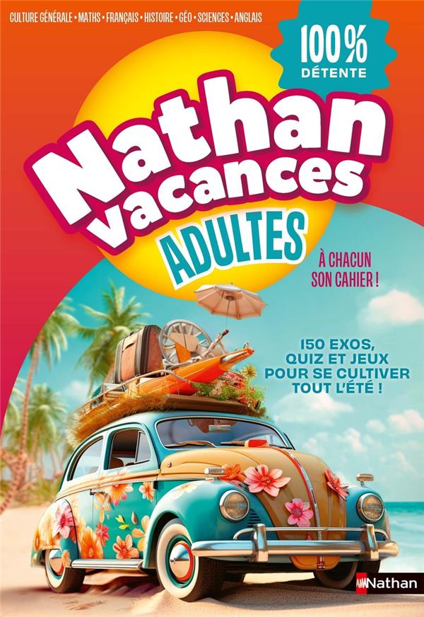 NATHAN VACANCES : ADULTES - FAGUNDEZ/NANTEUIL - CLE INTERNAT