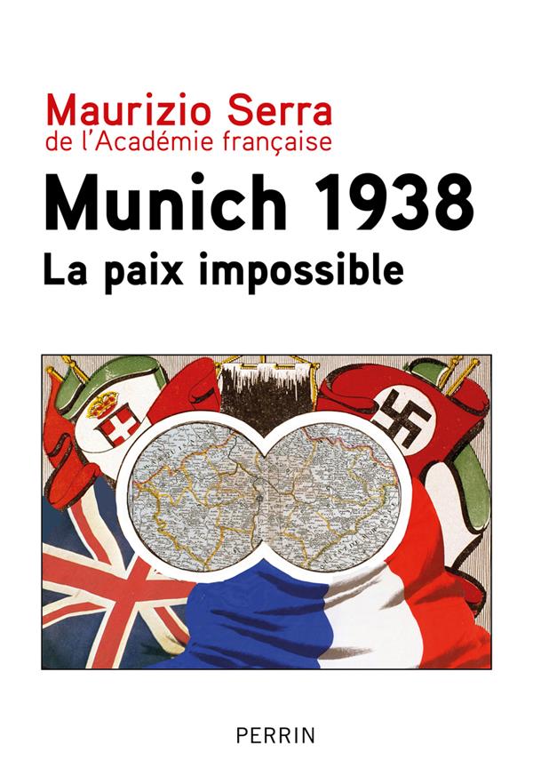 MUNICH 1938 : LA PAIX IMPOSSIBLE - SERRA MAURIZIO - PERRIN