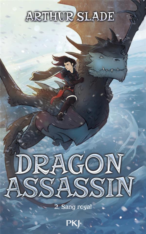 DRAGON ASSASSIN TOME 2 : SANG ROYAL - SLADE ARTHUR - POCKET