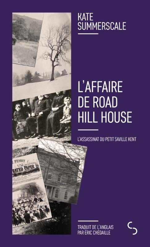 L'AFFAIRE DE ROAD HILL HOUSE - SUMMERSCALE KATE - BOURGOIS