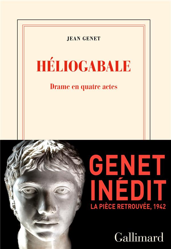 HELIOGABALE : DRAME EN QUATRE ACTES - GENET JEAN - GALLIMARD