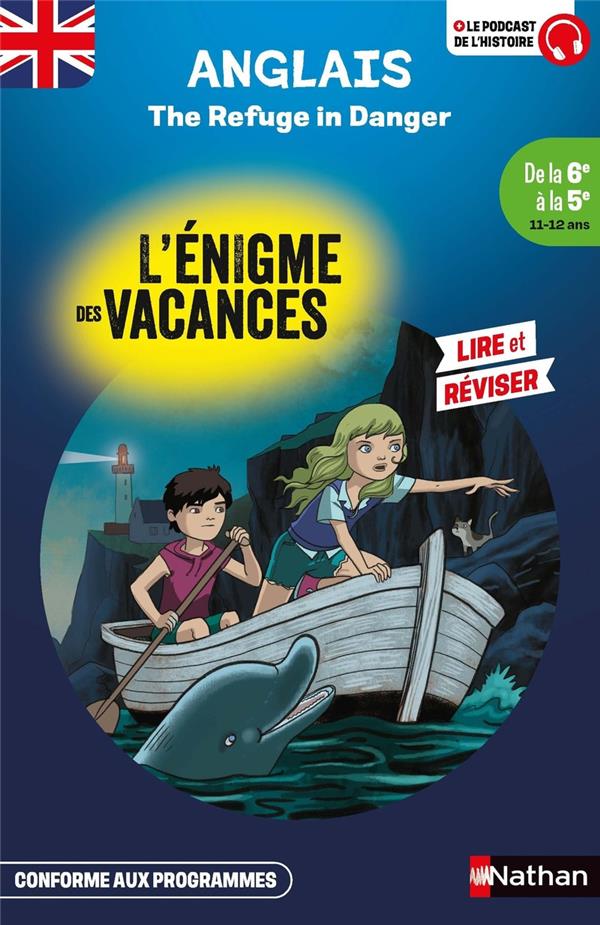 L'ENIGME DES VACANCES : ANGLAIS  -  THE REFUGE IN DANGER  -  DE LA 6E A LA 5E - MICHEL/FOYARD - CLE INTERNAT