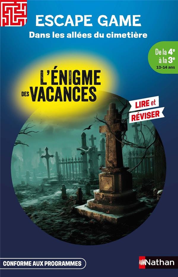 L'ENIGME DES VACANCES : ESCAPE GAME : DANS LES ALLEES DU CIMETIERE  -  DE LA 4E A LA 3E - ADRIANSEN/RONZEAU - CLE INTERNAT