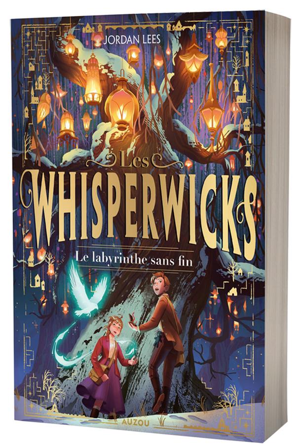 LES WHISPERWICKS TOME 1 : LE LABYRINTHE SANS FIN - LEES/PLENZKE - PHILIPPE AUZOU