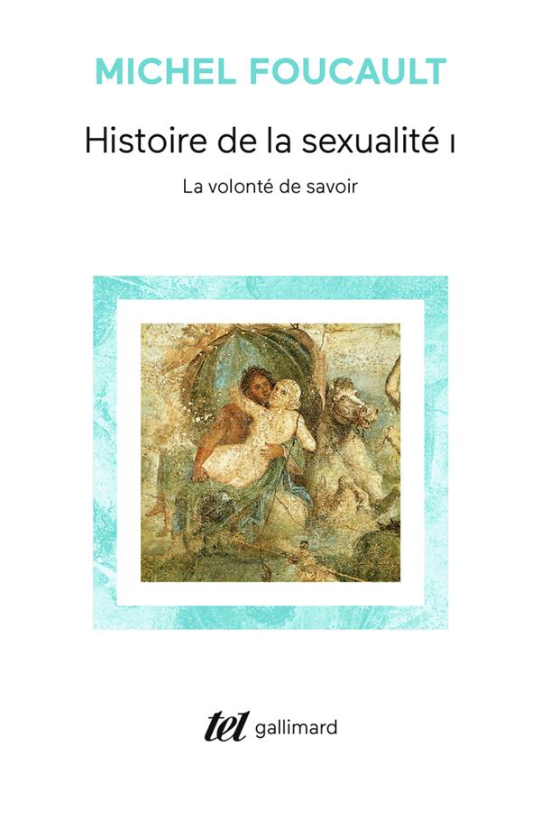 HISTOIRE DE LA SEXUALITE TOME 1  -  LA VOLONTE DE SAVOIR - FOUCAULT  MICHEL - GALLIMARD