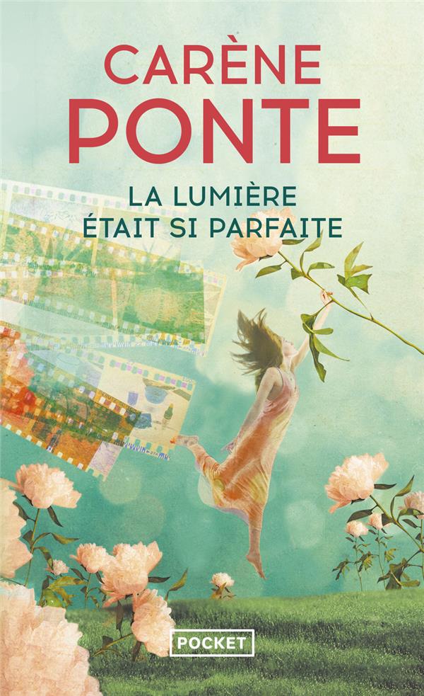 LA LUMIERE ETAIT SI PARFAITE - PONTE CARENE - POCKET