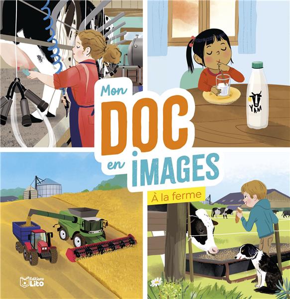 MON DOC EN IMAGES : À LA FERME - XXX - LITO