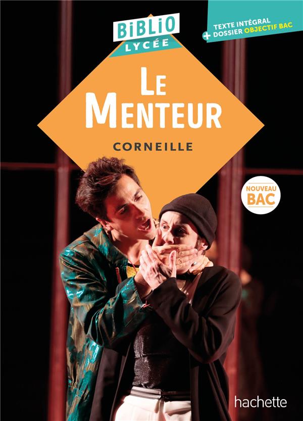 LE MENTEUR - CORNEILLE - HACHETTE