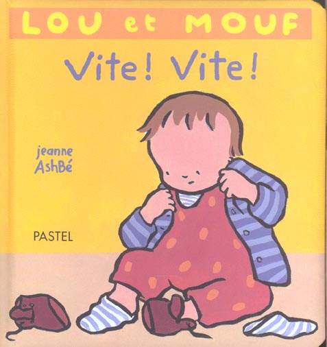 LOU ET MOUF  -  VITE! VITE! - ASHBE JEANNE - EDL