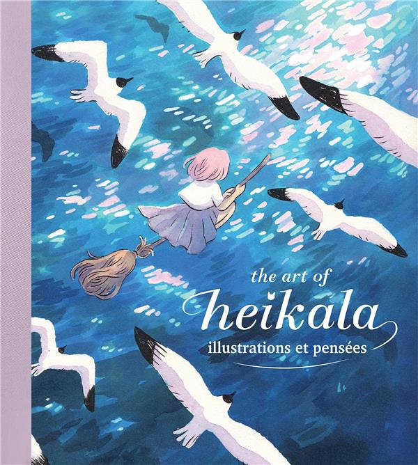 THE ART OF HEIKALA : ILLUSTRATIONS ET PENSEES - XXX - AKILEOS