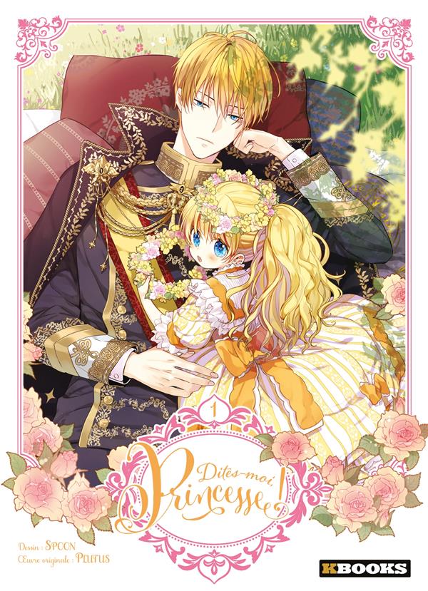 DITES-MOI, PRINCESSE ! TOME 1 - SPOON/PLUTUS - KBOOKS