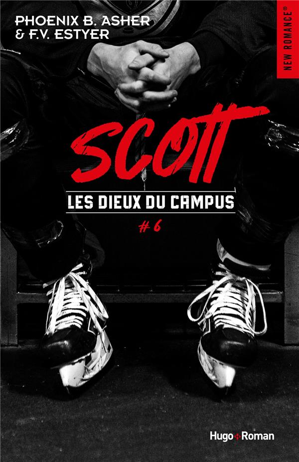 LES DIEUX DU CAMPUS TOME 6 : SCOTT - ASHER/ESTYER - HUGO JEUNESSE