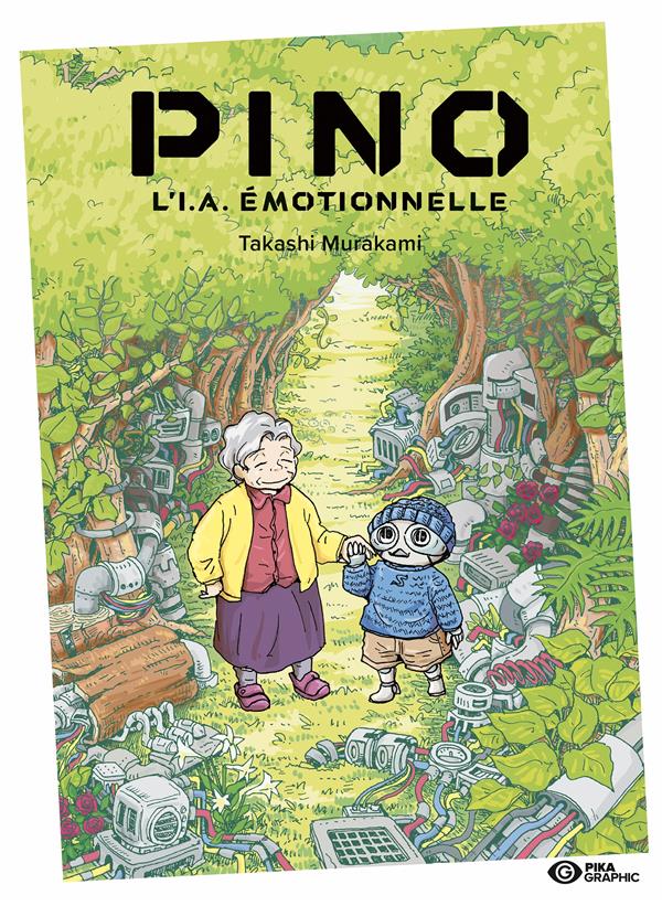 PINO : L'I.A. EMOTIONNELLE - MURAKAMI TAKASHI - PIKA