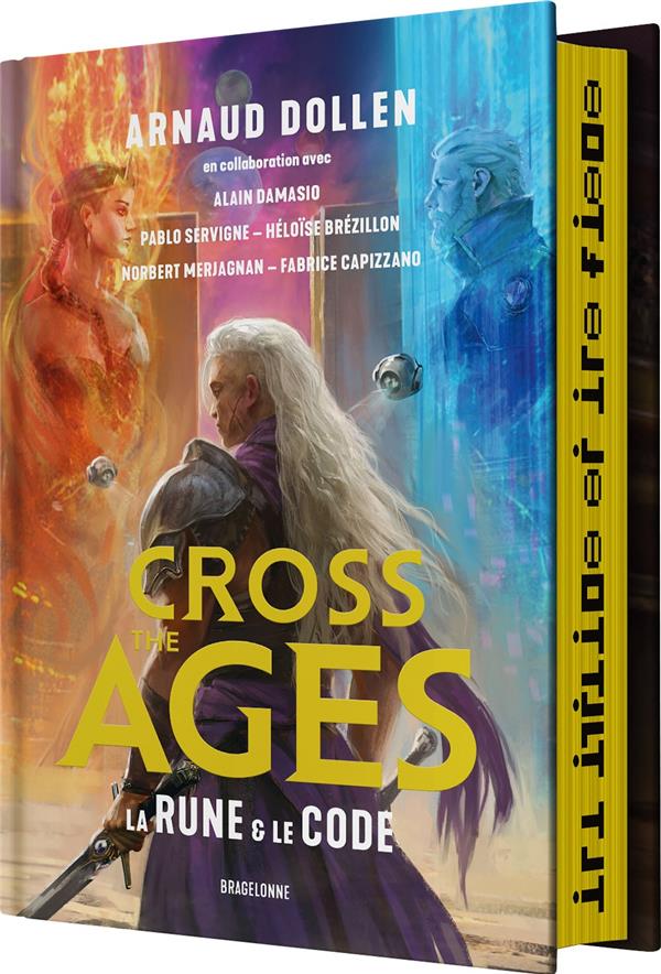 CROSS THE AGES TOME 1 : LA RUNE et LE CODE - DOLLEN/DAMASIO/BLAIS - BRAGELONNE