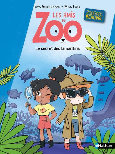 LES AMIS DU ZOO : LE SECRET DES LAMANTINS - GRYNSZPAN/MISS PATY - CLE INTERNAT