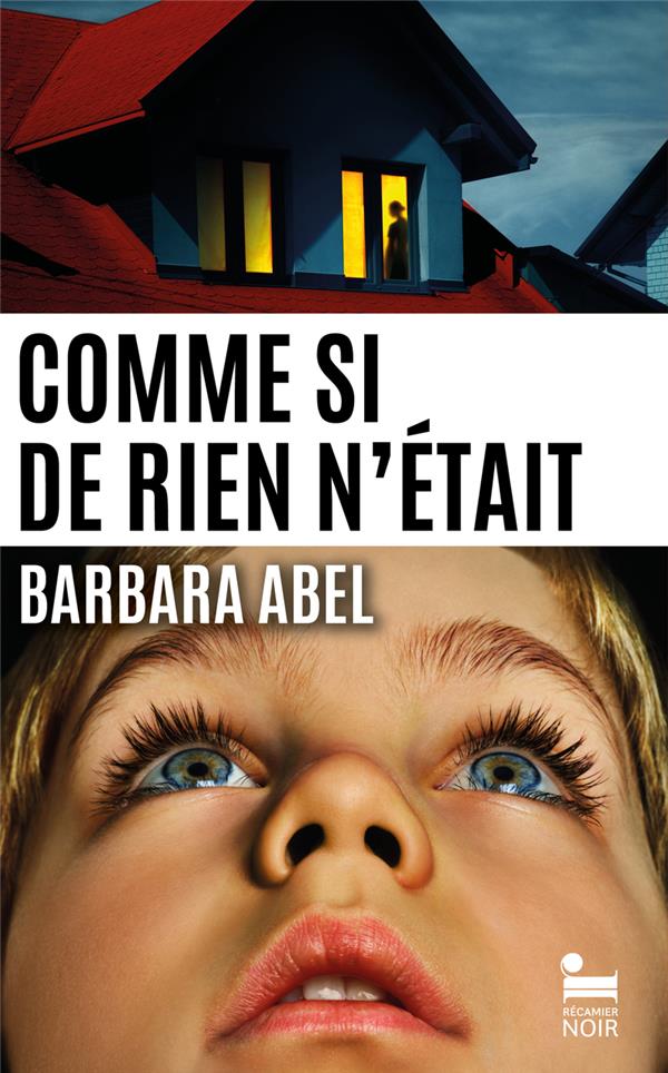 COMME SI DE RIEN N'ETAIT - ABEL BARBARA - RECAMIER