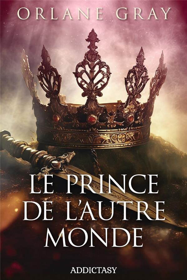 LE PRINCE DE L'AUTRE MONDE - GRAY ORLANE - EPSILOON